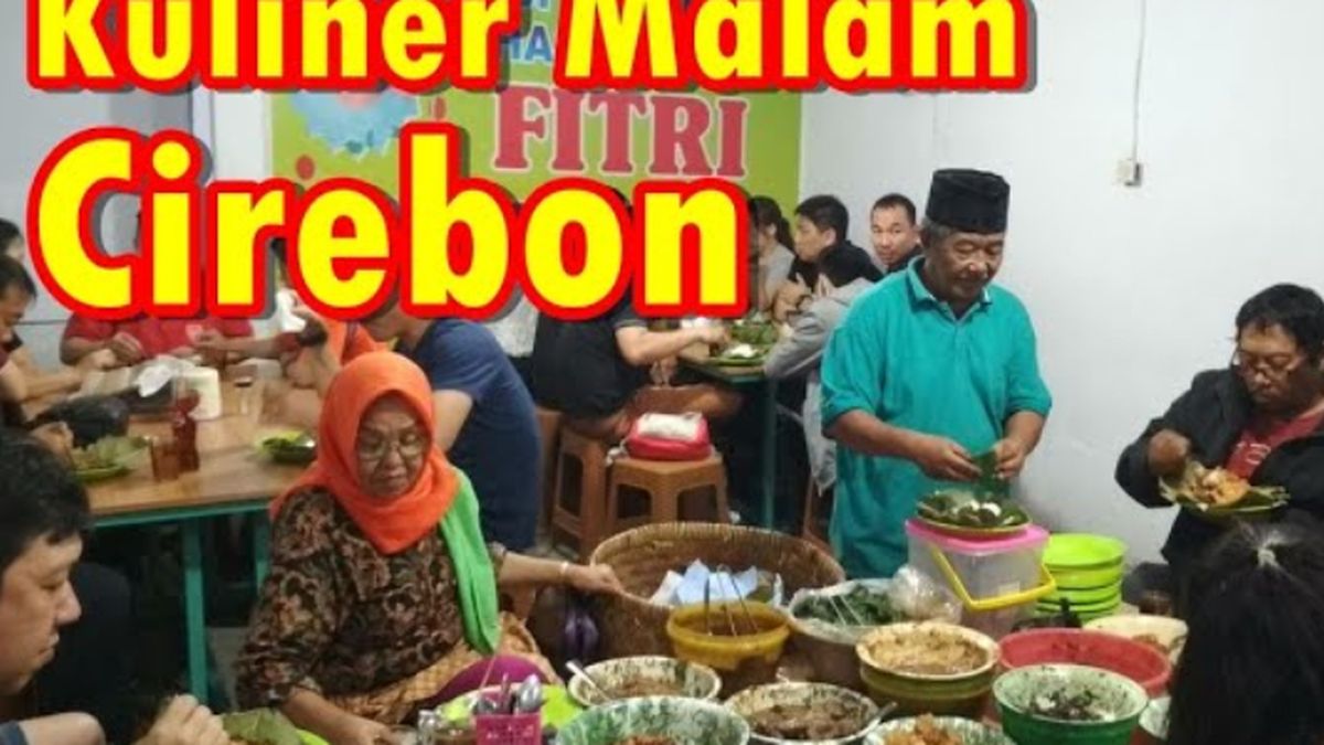 5 Rekomendasi Wisata Kuliner Malam Di Cirebon Anda Wajib Menjajal