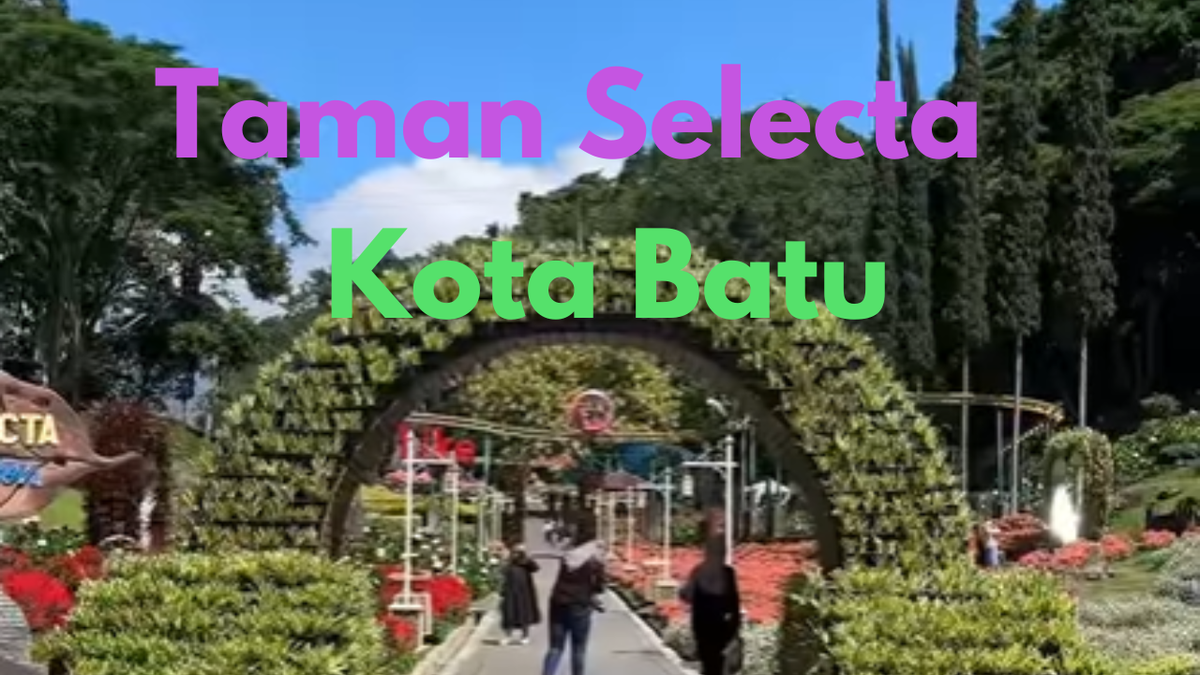 Rekomendasi Tempat Wisata Kota Batu Taman Selecta Lengkap Harga Tiket