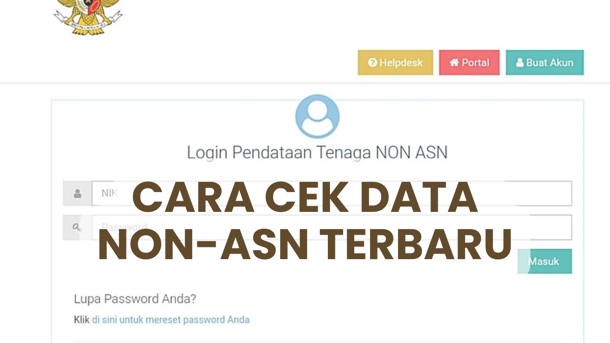 Data Non Asn Dibuka Ketahui Langkah Untuk Cek Data Terbaru