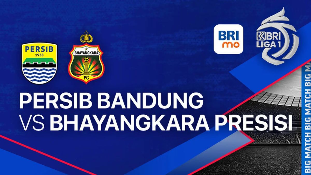 Link Live Streaming Persib Bandung Vs Bhayangkara Fc Di Bri Liga