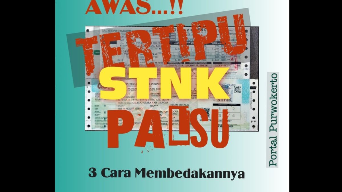 AWAS STNK Palsu Jangan Tertipu Begini 3 Cara Membedakannya Portal