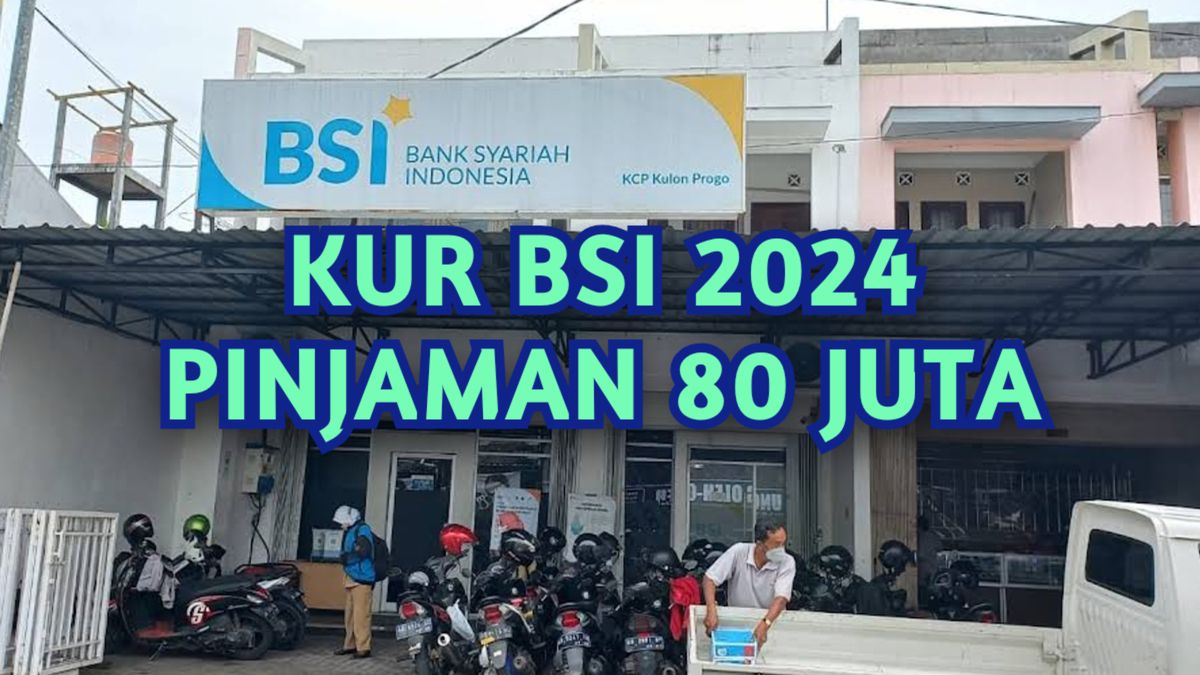 Info KUR BSI Pinjaman KUR BSI Apakah Pakai Jaminan Plafon 80 Juta