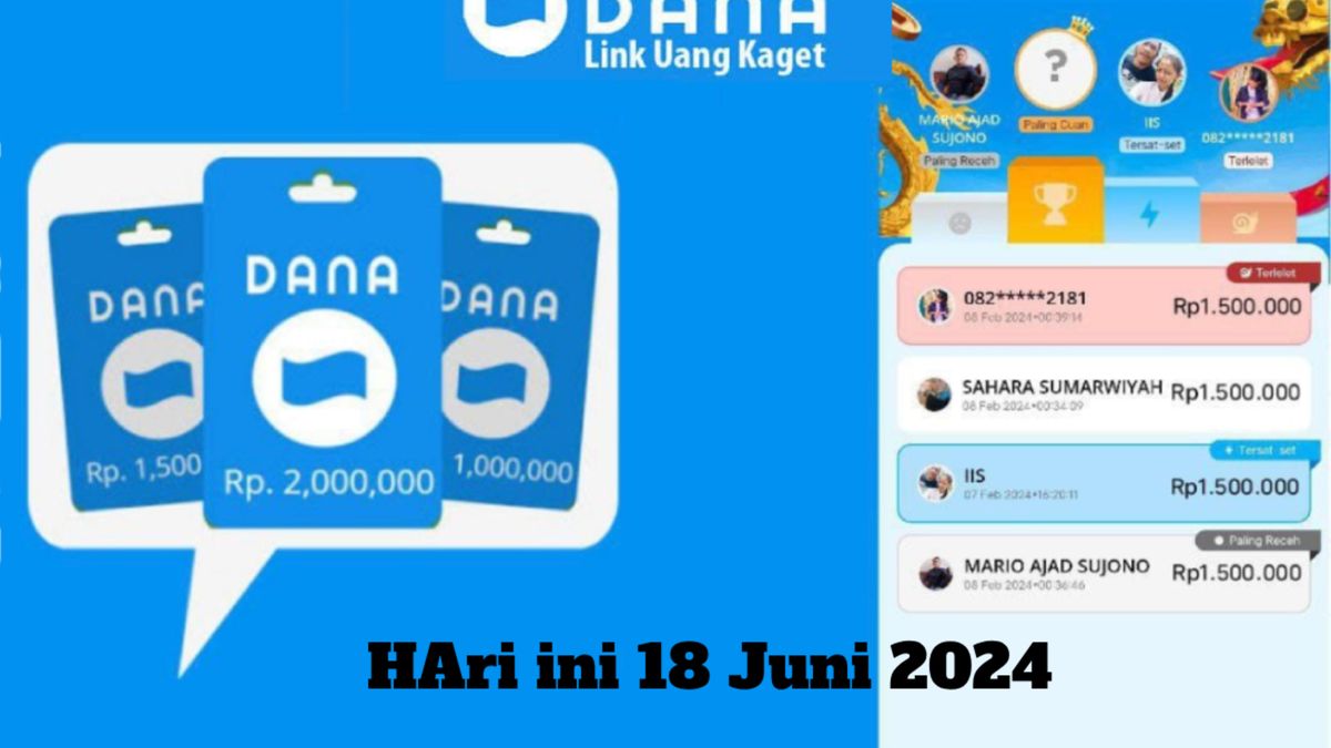 Link Saldo DANA Kaget Terbaru Hari Ini Apakah Benar Ada Yang 100 Ribu