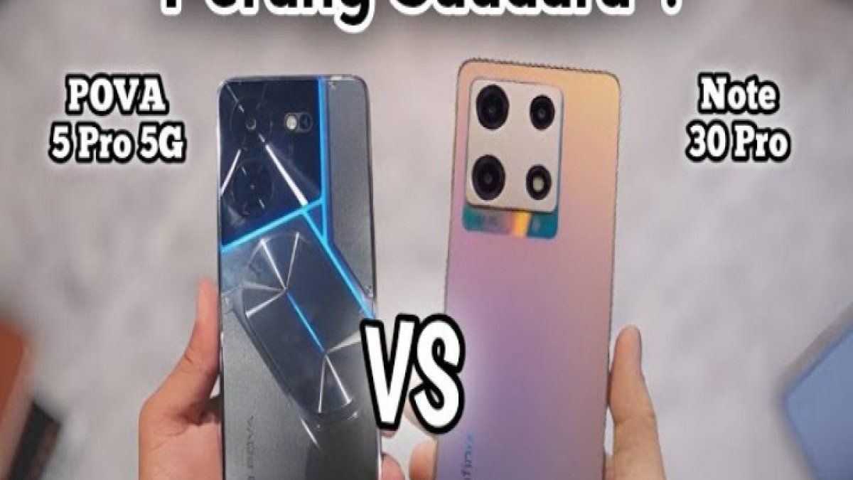 Perbandingan Tecno Pova 5 Pro 5G Vs Infinix Note 30 Pro Pilihan Terbaik