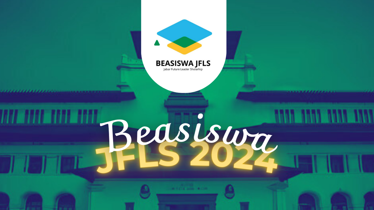 Masih Dibuka Buruan Raih Beasiswa Jfls Simak Syarat Dan Cara