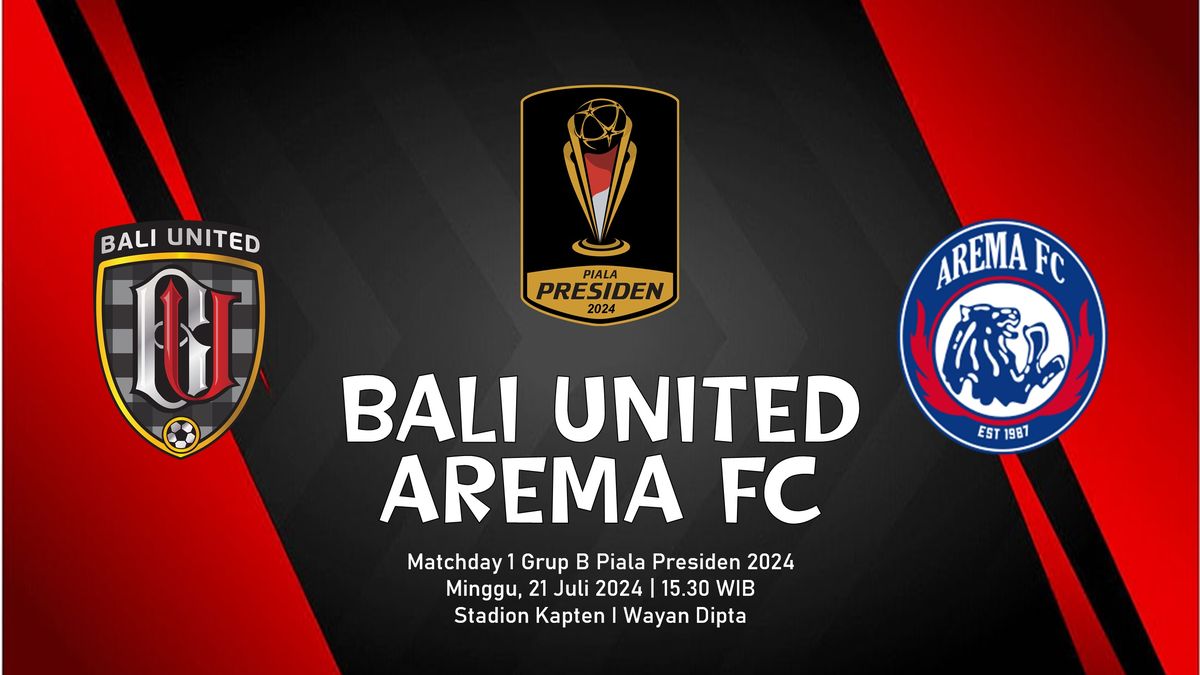 LINK LIVE STREAMING Bali United Vs Arema FC Piala Presiden 2024 Nonton