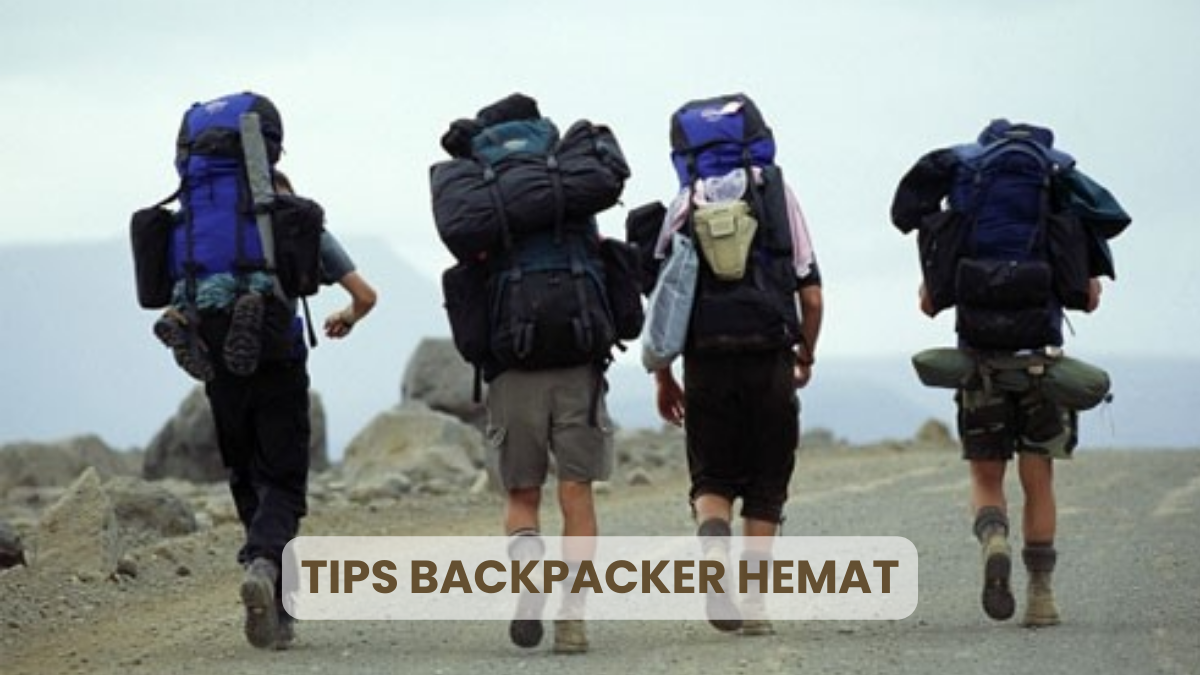 Backpacker Hemat Tips Liburan Luar Negeri Tanpa Bikin Kantong Jebol