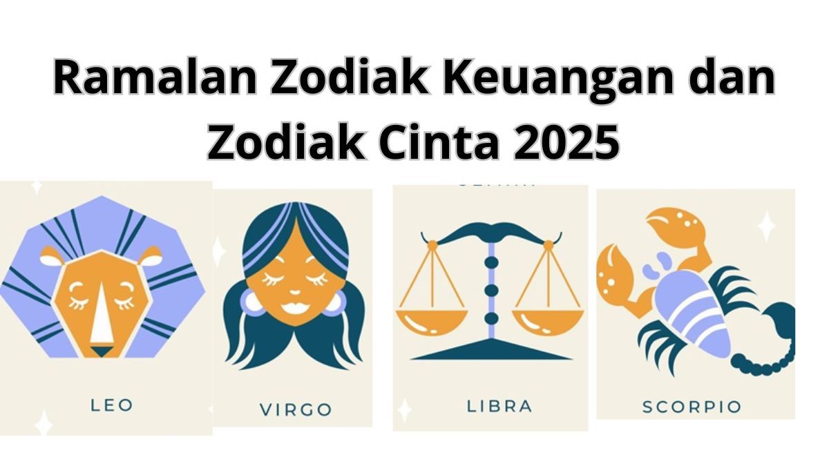 Ramalan Zodiak Leo Virgo Libra Dan Scorpio Tentang Keuangan Dan