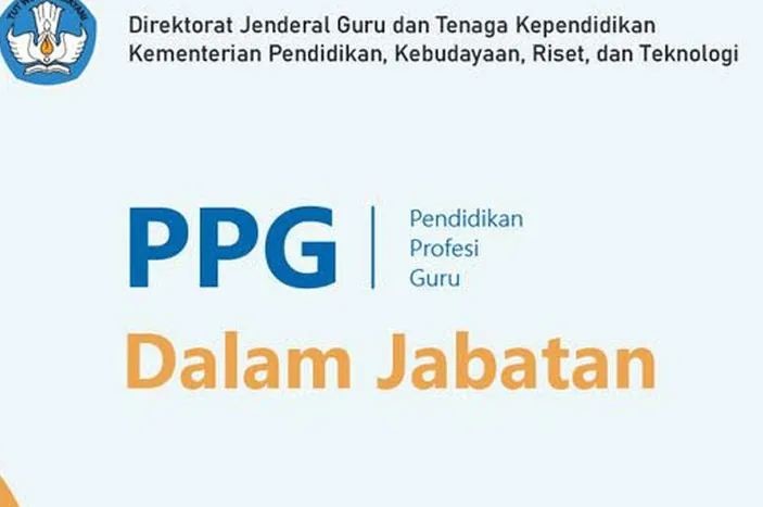 Simak Jadwal Persiapan Dan Pelaksanaan Seleksi Akademik PPG 2022