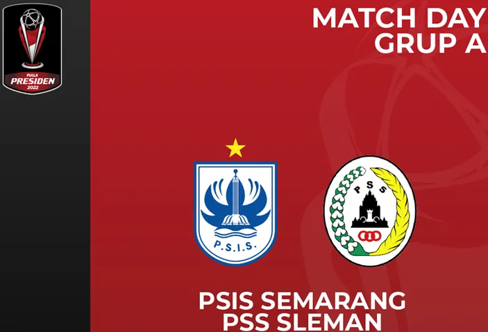 Hasil Piala Presiden 2022 PSIS Semarang Vs PSS Sleman Berakhir Dengan