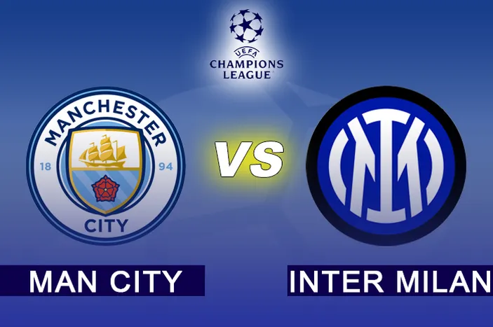 Link Live Streaming Man City Vs Inter Milan Final Liga Champions