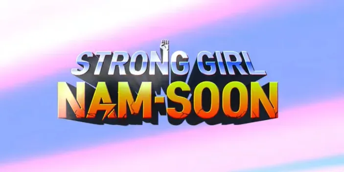 Bocoran Lengkap Strong Girl Nam Soon Episode 3 Malam Ini Ada LINK