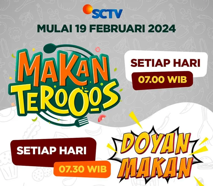 Jadwal Acara Sctv Hari Ini Senin Februari Ada Makan Terooos