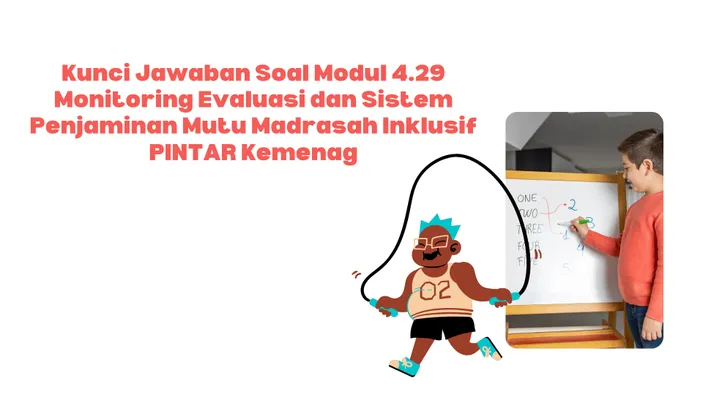 Kunci Jawaban Soal Modul 4 29 Monitoring Evaluasi Dan Sistem Penjaminan