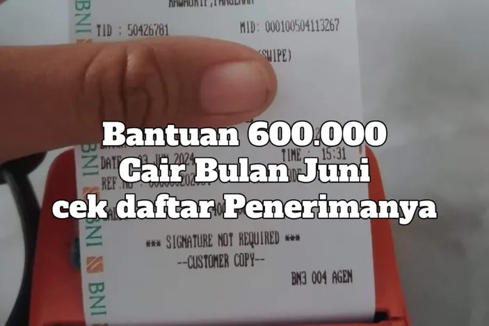 18 Juta KPM Siap Siap Menerima Bansos BLT Sebesar 600 Ribu Bulan Juni