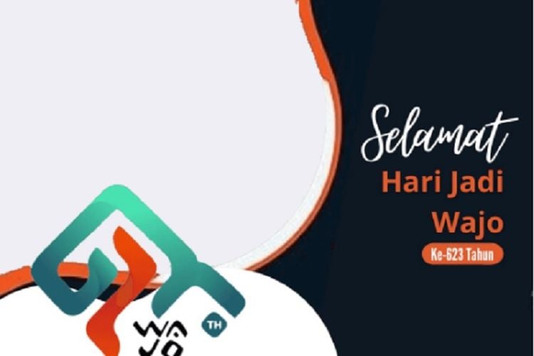 Hari Ini Pasang Twibbon Hari Jadi Kabupaten Wajo 2022 Desain Foto