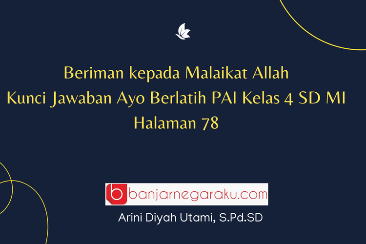 Beriman Kepada Malaikat Allah Kunci Jawaban Ayo Berlatih PAI Kelas 4