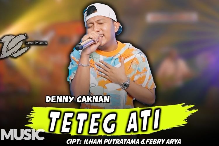 Lirik Lagu Teteg Ati Cover Denny Caknan Beserta Arti Yang Tempati