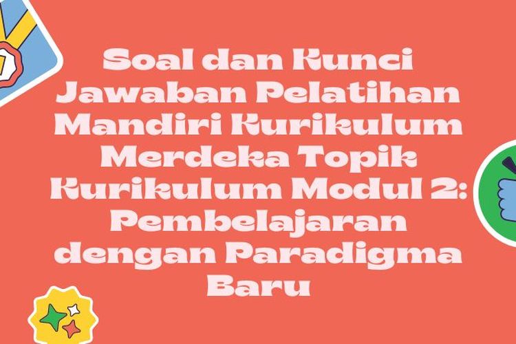 Soal Dan Kunci Jawaban Pelatihan Mandiri Kurikulum Merdeka Topik