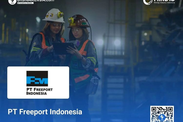 Lowongan Kerja BUMN PT Freeport Indonesia Cek Syarat Dan Ketentuan