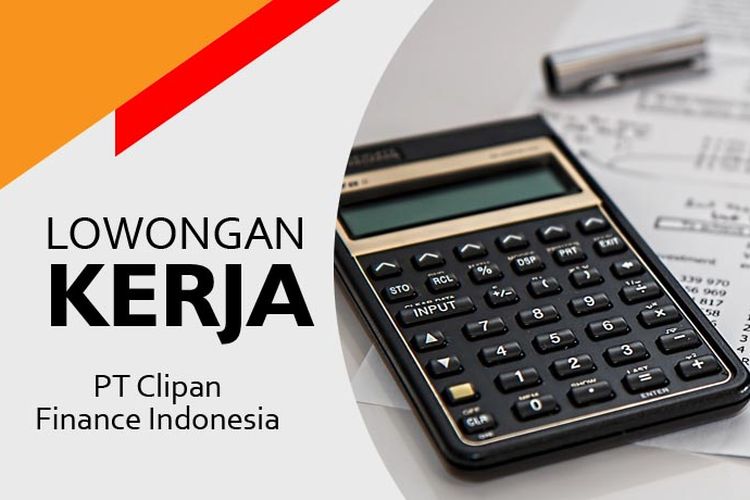 Ada Loker Terbaru Di PT Clipan Finance Indonesia Tbk Untuk Posisi Ini