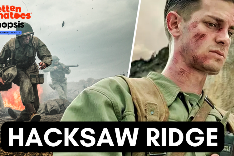 Sinopsis Film Hacksaw Ridge Kisah Nyata Pahlawan Perang Tanpa Senjata