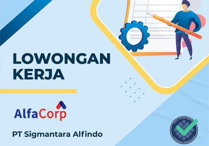 Lowongan Kerja Loker PT Sigmantara Alfindo Alfamart Penempatan