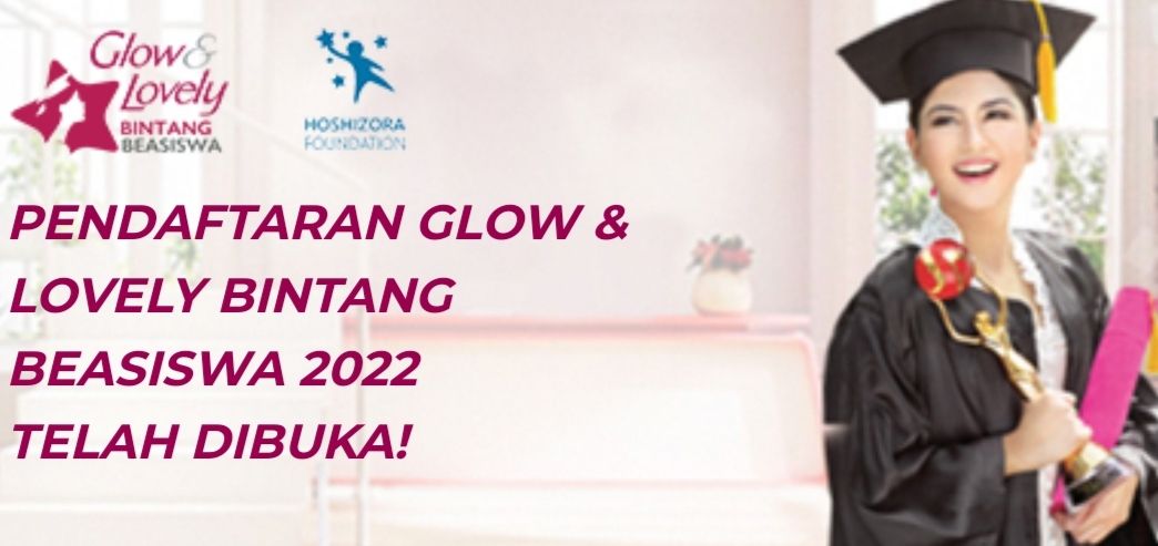 Dibuka 60 Kuota Glow Lovely Bintang Beasiswa 2022 Untuk Perempuan SMA