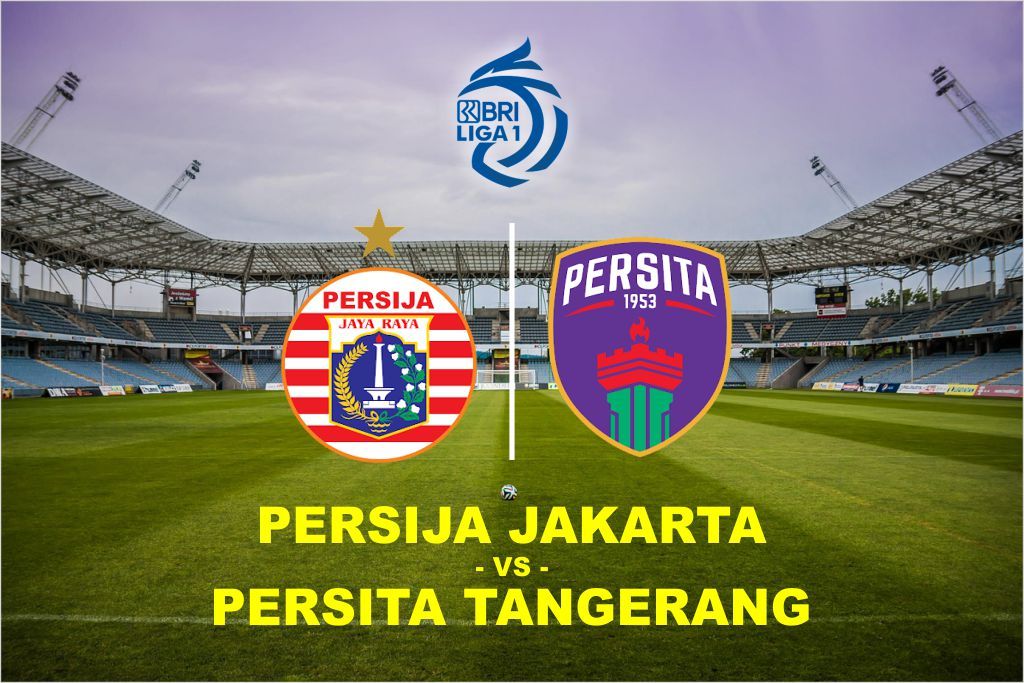 Link Live Streaming Persija Vs Persita Hari Ini 24 Agustus BRI Liga 1