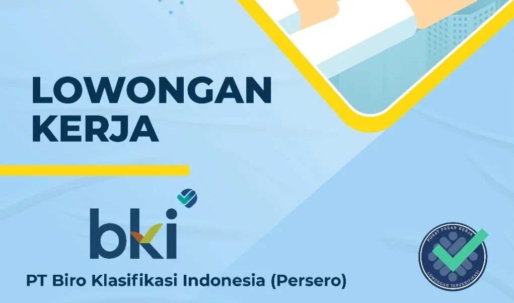 Lowongan Kerja Pt Biro Klasifikasi Indonesia Dibuka Tiga Posisi