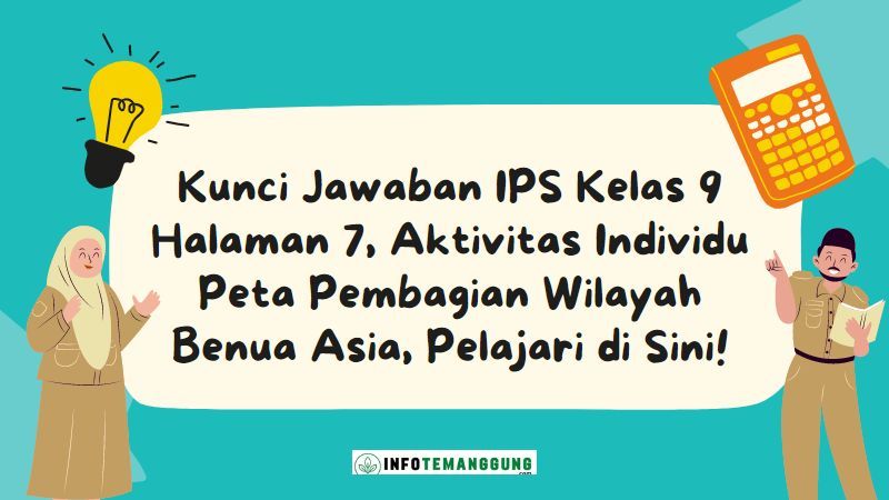 Kunci Jawaban IPS Kelas 9 Halaman 7 Aktivitas Individu Peta Pembagian