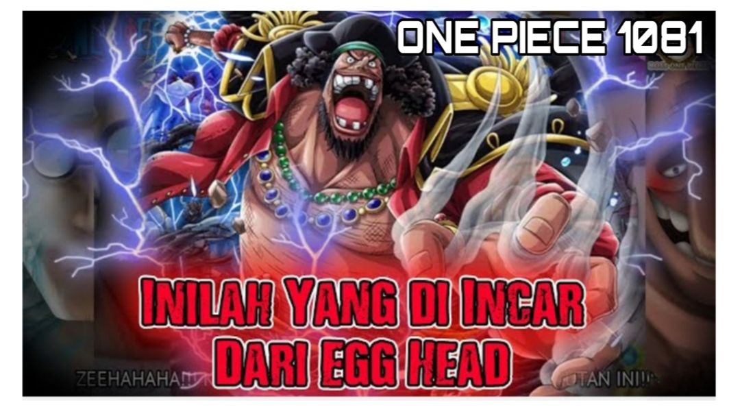 One Piece 1081 Kurohige Incar Buah Iblis Gorosei Saturn Road