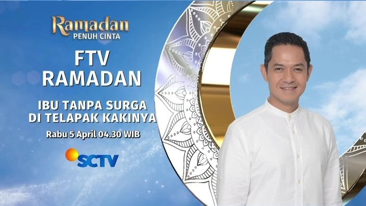 Jadwal Acara Sctv Hari Ini April Saksikan Ftv Ramadan