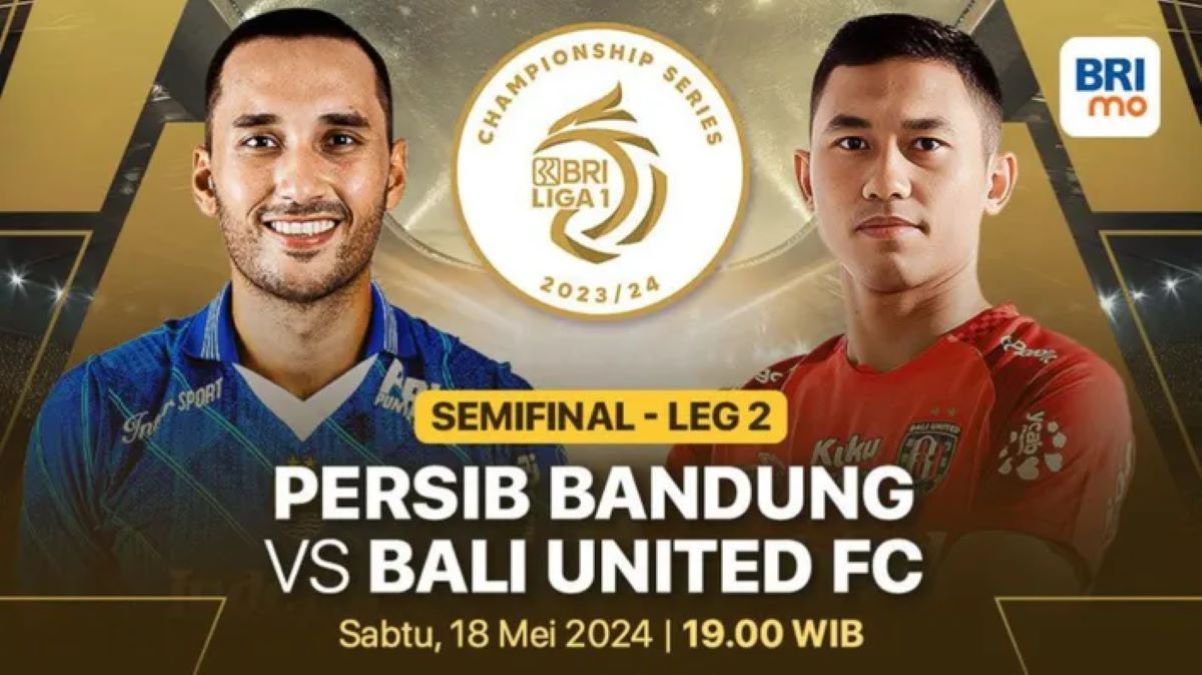 Jam Tayang PERSIB Vs BALI UNITED Hari Ini Di TV Mana Ini Info Nobar