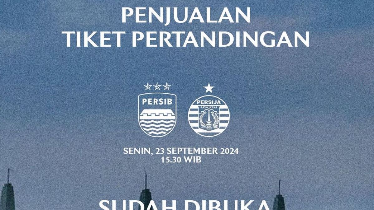 LINK Beli Tiket Persib Bandung Vs Persija Jakarta Ini Daftar Harga