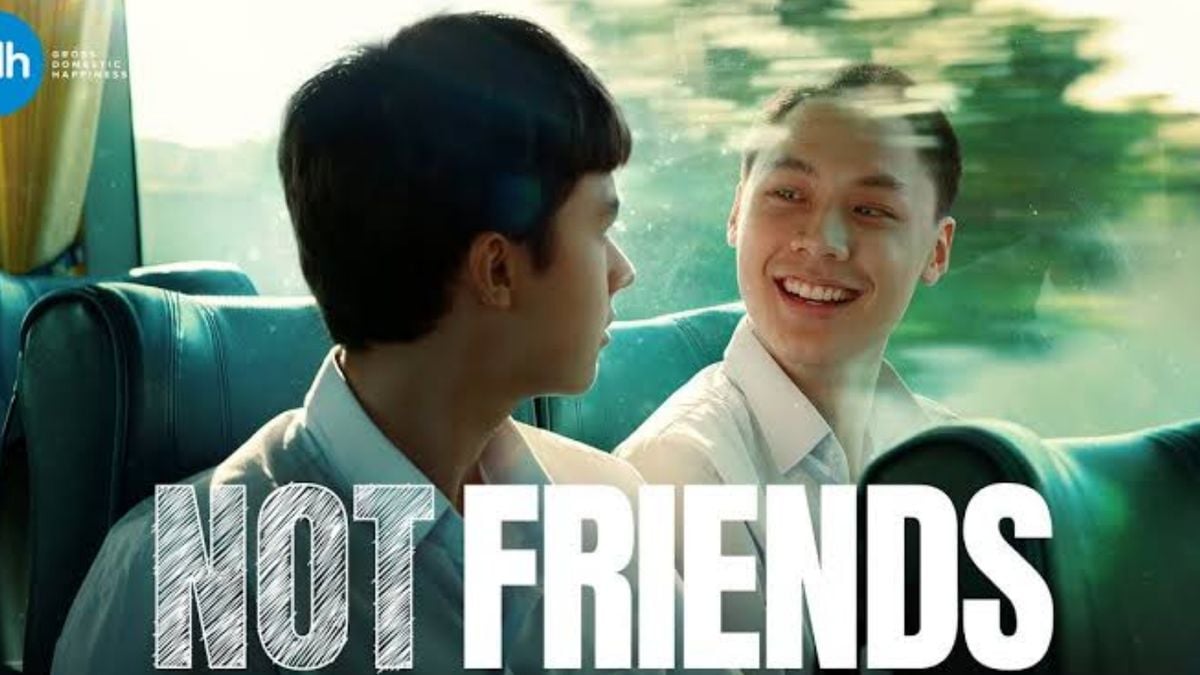 Not Friends Film Tentang Persahabatan Remaja Yang Wakili Thailand