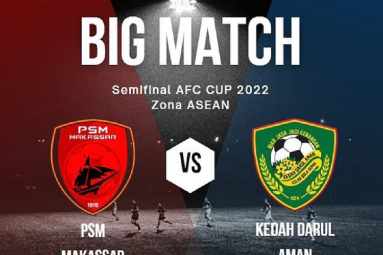 Link Live Streaming PSM Makassar Vs Kedah FC Semifinal AFC Cup 2022