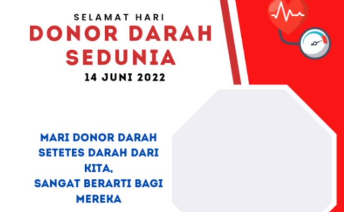 Kumpulan Link Twibbon Dan Sejarah Singkat Hari Donor Darah Sedunia 2022