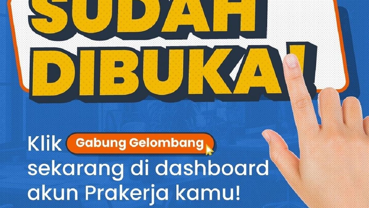 Sudah Dibuka Ini Syarat Dan Cara Daftar Kartu Prakerja Gelombang