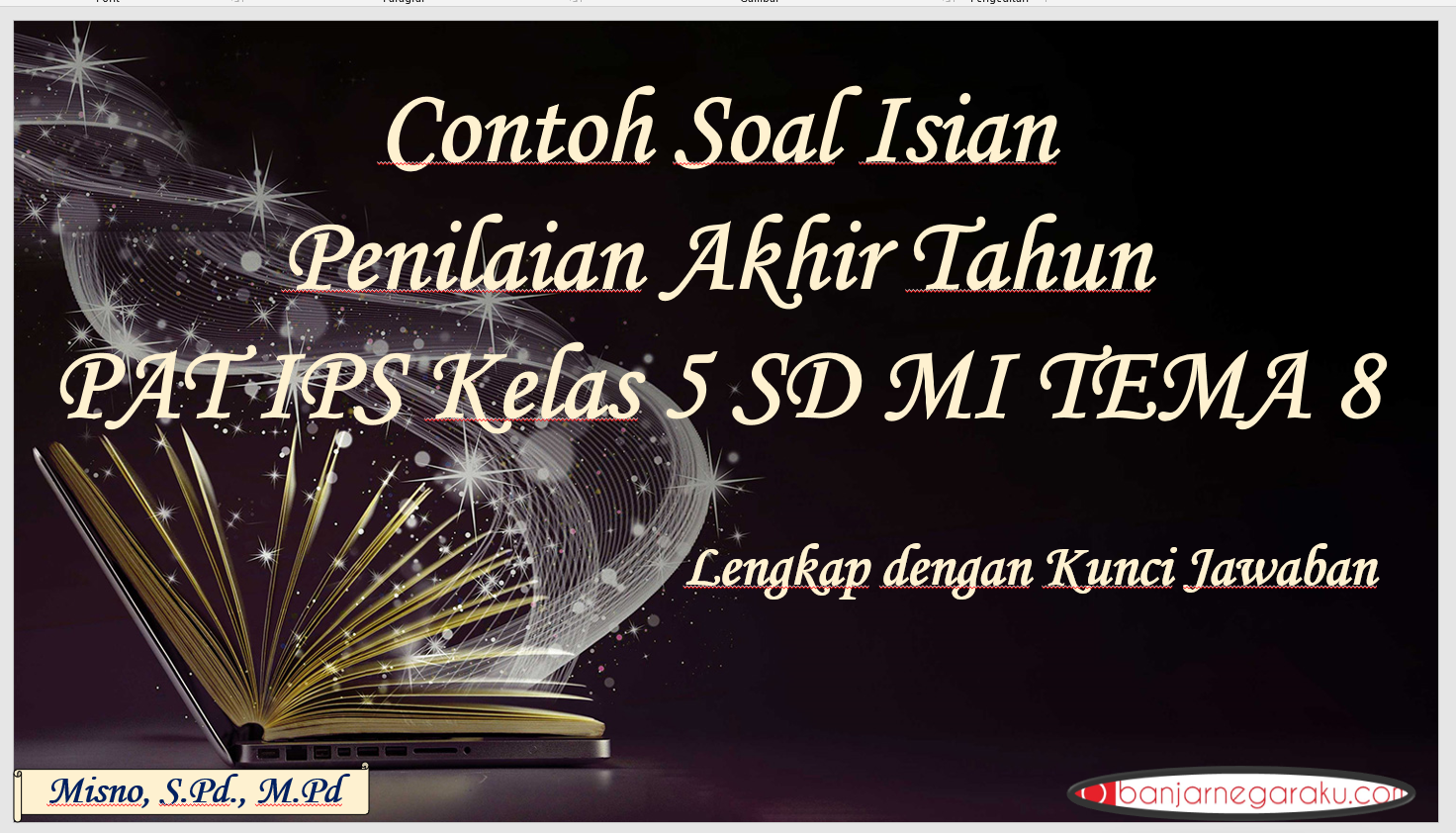 Contoh Soal Isian Singkat Penilaian Akhir Tahun Pat Ips Kelas Sd Mi