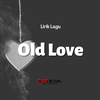 Download Lagu Old Love - Yuji feat Putri Dahlia MP3 MP4 dengan Lirik Lengkap yang Viral di Tiktok