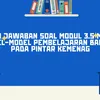 Kunci Jawaban Soal Modul 3.5 Materi Model-model Pembelajaran Bagian 4 Pada Pintar Kemenag 