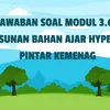 Kunci Jawaban Soal Modul 3.6 Materi Penyusunan Bahan Ajar Hypermedia Pintar Kemenag