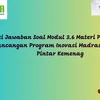 Kunci Jawaban Soal Modul 3.6 Materi Penyusunan Rancangan Program Inovasi Madrasah Pada Pintar Kemenag