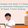 Kunci Jawaban Soal Modul 3.6 Pembuatan Presentasi Multimedia Pembelajaran Berbasis AI Bagian 4 Pintar Kemenag