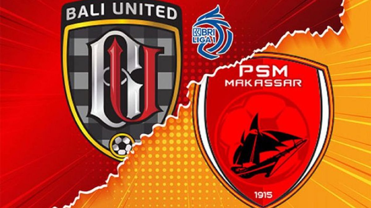 Prediksi Skor Pertandingan Bali United Vs Psm Makassar Begini Susunan