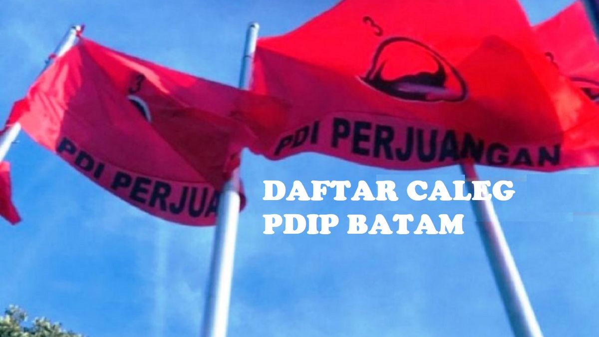 Daftar Caleg Dprd Batam Dari Pdip Di Pemilu Lengkap Nomor Urut