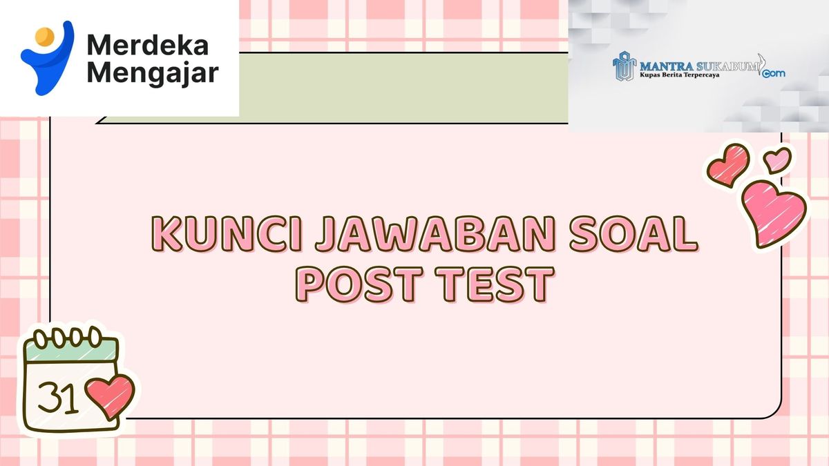 Kunci Jawaban Soal Post Test Modul 3 Latihan Pemahaman Dan Cerita ...