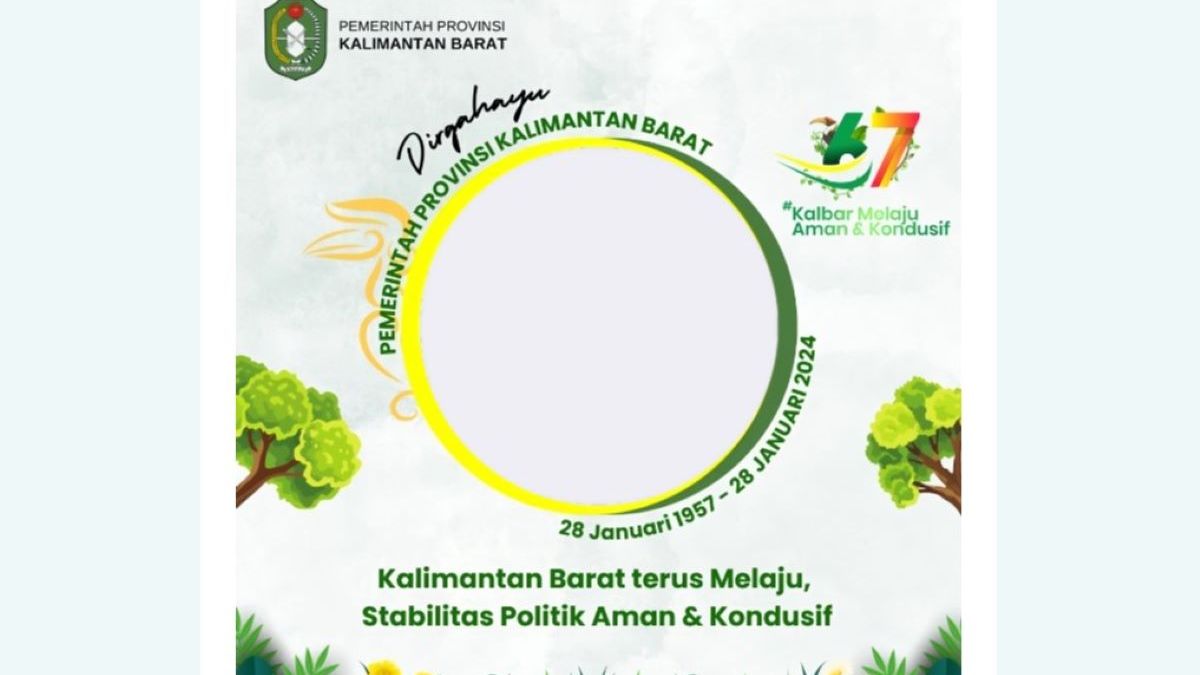 Link Download Twibbon Hut Ke Kalbar Dan Rayakan Hari Jadi Provinsi Kalimantan Barat Pada