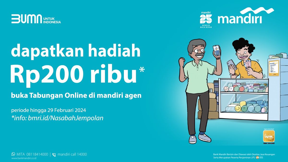 Buka Rekening di Mandiri Agen Dapat Hadiah Rp 200 Ribu, Begini Caranya ...